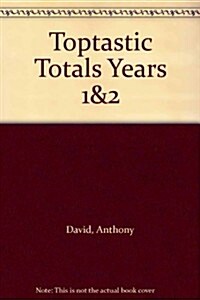 Toptastic Totals Years 1&2 (Hardcover)
