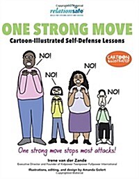 One Strong Move: Cartoon-Illustrated Self-Defense Lessons (Paperback)