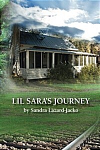 Lil Saras Journey (Paperback)