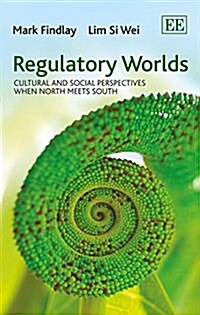 Regulatory Worlds : Cultural and Social Perspectives when North Meets South (Hardcover)