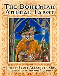 The Bohemian Animal Tarot: (78 Full-Color Cards and 192-Page Guidebook) (Other)