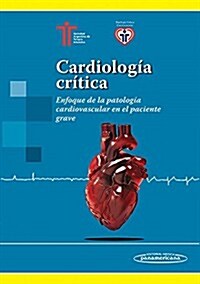 Cardiolog? cr?ica / Critical Cardiology (Paperback)