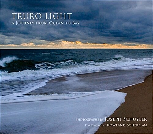 Truro Light: A Journey from Ocean to Bay (Hardcover)