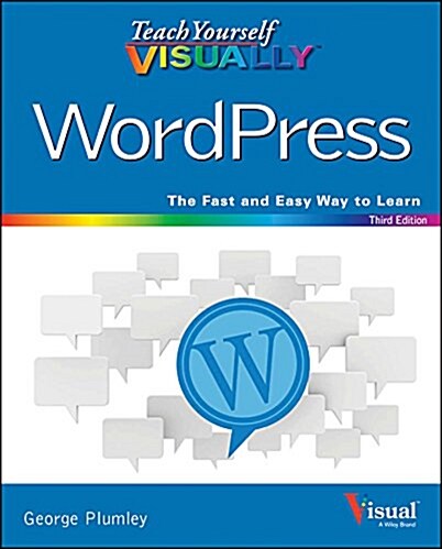 Teach Yourself Visually Wordpress (Paperback, 3, Revised)
