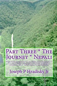 Part Three * the Journey * Nepali (Paperback)