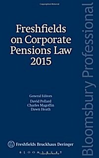 Freshfields on Corporate Pensions Law 2015 (Paperback)