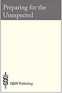 Preparing for the Unexpected: Design of the Future Global Enterprise (Paperback)