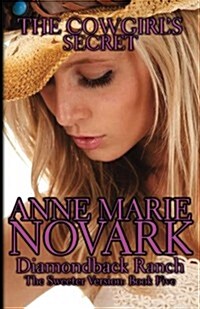 The Cowgirls Secret: The Sweeter Version (Paperback)