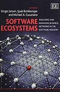 Software Ecosystems : Analyzing and Managing Business Networks in the Software Industry (Paperback)