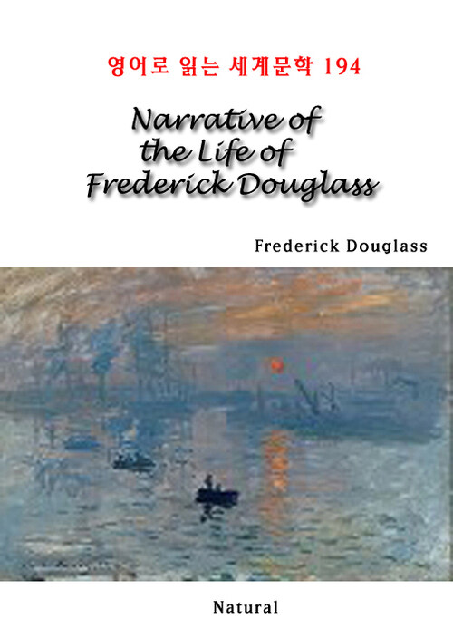 Narrative of the Life of Frederick Douglass - 영어로 읽는 세계문학 194