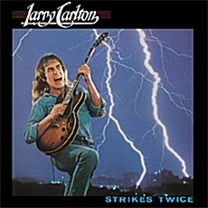 [수입] Larry Carlton - Strikes Twice [Remastered]