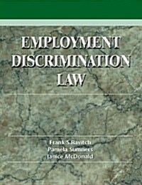 Employment Discrimination Law: Problems, Cases and Critical Perspectives [With CDROM] (Hardcover)