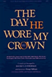 The Day He Wore My Crown (Paperback)