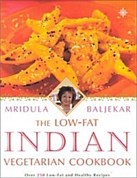 The Low Fat Indian Vegetarian Cookbook (Paperback)