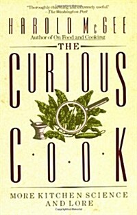 The Curious Cook: More Kitchen Science and Lore (Paperback)