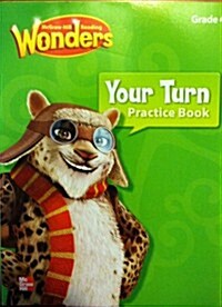 Reading Wonders, Grade 4, Your Turn Practice Book (Paperback)