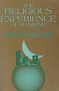 The Religious Experience of Mankind (Paperback, 3rd)