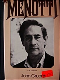 Menotti: A Biography (Hardcover, illustrated edition)