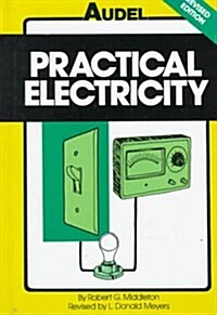 Audel Practical Electricity (Hardcover, 4th Edition, Revised)