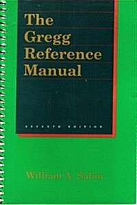 Gregg Reference Manual 7ED (Spiral, 7th)