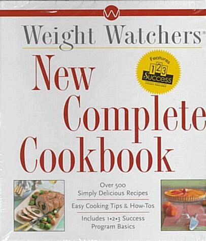 Weight Watchers New Complete Cookbook (Ringbound, 1st)