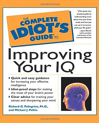 The Complete Idiots Guide to Improving Your IQ (Paperback, 1st)