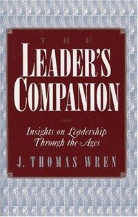 The leader's companion : insights on leadership through the ages