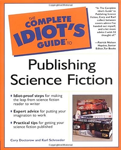 The Complete Idiots Guide to Publishing Science Fiction (Paperback, 1st)