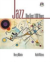 Jazz: The First 100 Years (with Audio CD Primer) (Paperback, 1st)