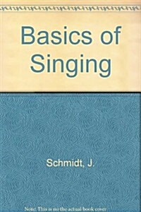 Basics of Singing (Spiral, 2nd)