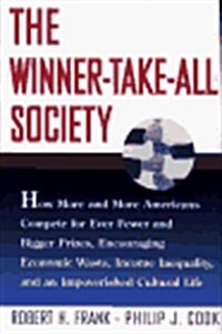 Winner-Take-All Society (Hardcover, 1ST)