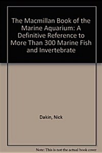 Macmillan Book of the Marine Aquarium (Hardcover)
