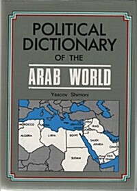 Political Dictionary of the Arab World (Hardcover, Rev Sub)
