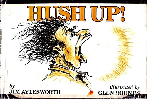 Hush Up! (Hardcover, 1ST)