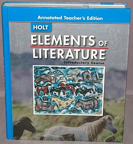 Elements Of Literature 2005 (Hardcover, Teachers Guide)
