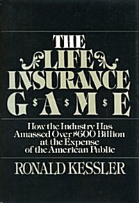 The Life Insurance Game (Hardcover, 1st)