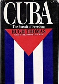 Cuba : The Pursuit of Freedom (Hardcover, 1st US)
