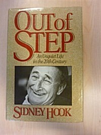 Out of Step: An Unquiet Life in the 20th Century (Hardcover, 1st)