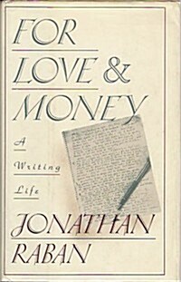 For Love & Money: A Writing Life 1969-1989 (Hardcover)