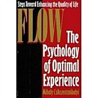 Flow: The Psychology of Optimal Experience (Hardcover, 1st)