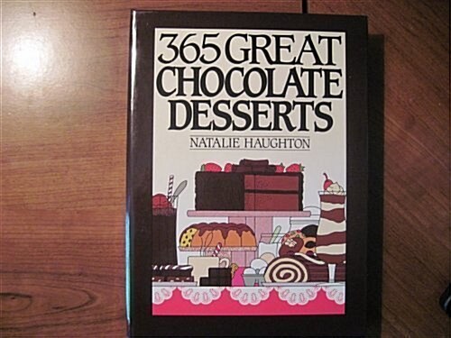 365 Great Chocolate Desserts (365 ways) (Hardcover, Spiral)