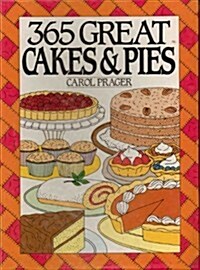 365 Great Cakes and Pies (Spiral, 1st)