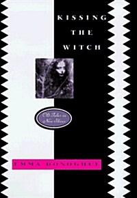 Kissing the Witch: Old Tales in New Skins (Hardcover, 1st American ed)