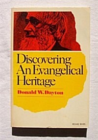 Discovering an evangelical heritage (Paperback, 1st)