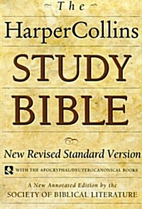 HarperCollins Study Bible: New Revised Standard Version (with the Apocryphal/Deuterocanonical Books) (Hardcover, 1st)