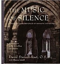 The Music of Silence: Entering the Sacred Rhythms of Monastic Experience (Paperback, Pap/Cdr)