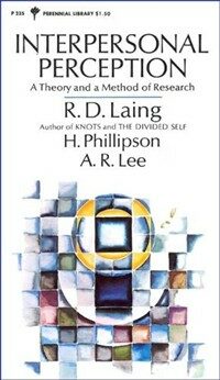 Interpersonal perception : a theory and a method of research 1st Perrenial library ed