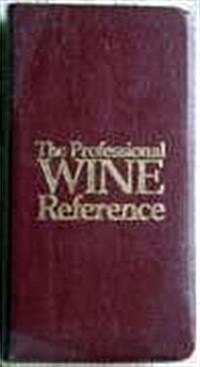 The Professional Wine Reference (Paperback, Rev Sub)