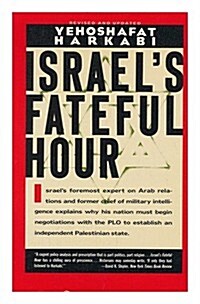 Israels Fateful Hour (Paperback)