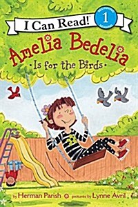 Amelia Bedelia Is for the Birds (Paperback)